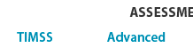 TIMSS and TIMSS Advanced Assessments